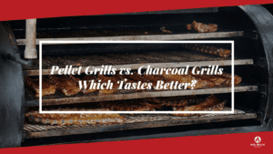 Pellet Grills vs Charcoal Grills