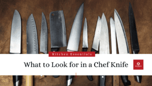 what to look for in a chef knife