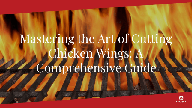 Mastering the Art of Cutting Chicken Wings: A Comprehensive Guide