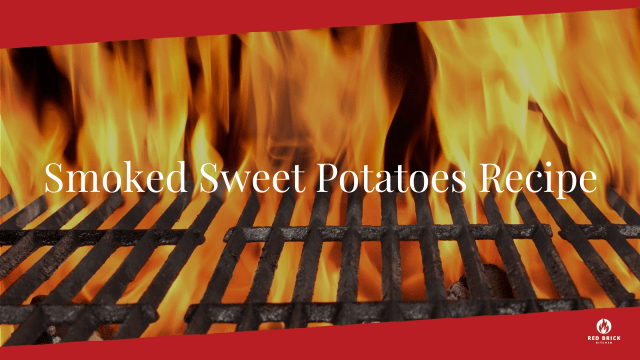 Smoked Sweet Potatoes Recipe